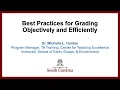 Best Practices for Grading Objectivley and Efficiently