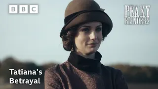 tatiana petrovnas betrayal peaky blinders