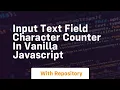 Input text field character counter in vanilla javascript