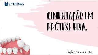 Cimentação em Prótese Fixa