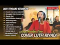 Download Lagu LUTFI RIYADI COVER TERBAIK | DISINI DIBATAS KOTA INI || DISAAT KAU HARUS MEMILIH || LAGU NOSTALGIA