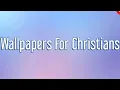 Wallpapers For Christians