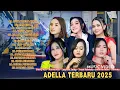 Download Lagu OM ADELLA TERBARU 2025 - SHERLY KDI BUTA KARENA CINTA | NURMA KDI | TASYA ROSMALA | LUSYANA JELITA