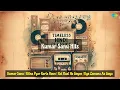 Download Lagu Kumar Sanu | Kitna Pyar Karta Hoon | Kal Raat Ho Gayee | Kya Zamana Aa Gaya