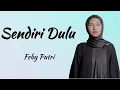 Download Lagu Sendiri Dulu - Feby Putri NC (Lirik Lagu Indonesia) | Lagu Terbaru Feby Putri NC 2023