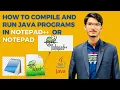 How to compile and run JAVA programs in Notepad Or Notepad Compile and Run Java Program in CMD