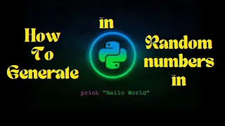 How To Generate Random Numbers In Python Program Using The Randint Function