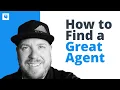 How to Find a GREAT Real Estate Agent 3 Key Factors