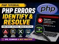 PHP Errors Identify and Resolve