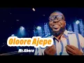 Download Lagu Mr.Gbera - Oloore Ajepe Topup (official video)