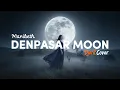 Download Lagu MARIBETH - DENPASAR MOON (1993) | DJENT COVER