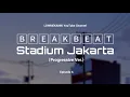 Download Lagu BREAKBEAT Stadium Jakarta Episode 6