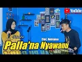 Download Lagu PALLA'NA NYAWANU - WIDI COVER BY PROJECT 17 || EDISI SANTAI