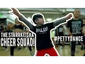 The Starrkeisha Cheer Squad - The Petty Song Phil Wright Choreography Ig phil