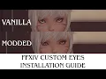 How to INSTALL CUSTOM EYES from Final Fantasy XIV Penumbra MODDING TUTORIAL