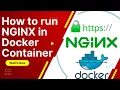 How to run NGINX in Docker Container Nginx Inside Docker How to deploy NGINX with Docker