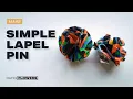 Let s Make - Simple Lapel Pin