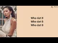 Jessi (제시) - Who Dat B (Lyrics Rom/Eng)