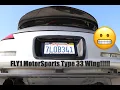 350z Fly1 Motorsports Type 33 wing Fitment Issues