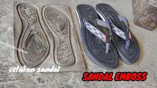Proses pembuatan sandal emboss secara manual