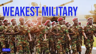 Top 13 WEAKEST Militaries in Africa 2025