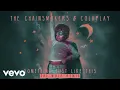 Download Lagu The Chainsmokers \u0026 Coldplay - Something Just Like This (Jai Wolf Remix Audio)