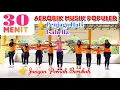 30 MENIT AEROBIC PEMULA | KOMPILASI LAGU VIRAL TERBARU | Irna Chendani