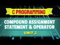 Compound Assignment Statement and Operators in C