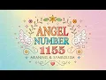 The POWERFUL Meaning of Angel Number 1155 Major Changes Coming