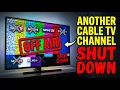 Another Cable TV Channel Has Shut Down