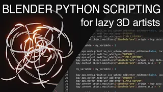 Blender Python scripting for lazy 3D artists or how I stopped worrying and started automating