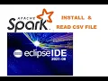 How to install Eclipse IDE on windows 10 11 read csv file in Apache Spark