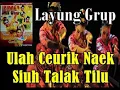 Download Lagu Layung Grup Ulah Ceurik Naek SiuhTalak Tilu
