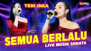 Download Yeni Inka - Semua Berlalu - Official Music Video MP3