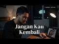 Download Lagu LAGU SEDIH - JANGAN KAU KEMBALI - SLOW ROCK POP MELAYU 2025 / LAGU SEDIH BIKIN NANGIS