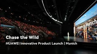 Chase the Wild - HUAWEI Innovative Product Launch | Munich