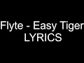 Flyte   Easy Tiger