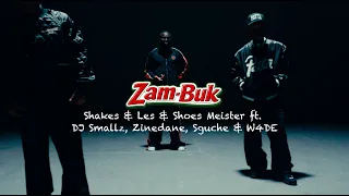 shakes u0026 les shoes meister zambuk official music video feat dj smallz zinedane sguche u0026 w4de