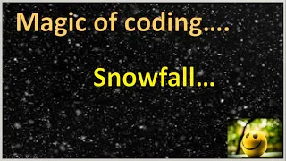 Magic of Coding Snowfall using python