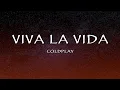 Download Lagu Coldplay - Viva la Vida (Lyrics)