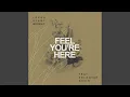 Download Lagu Feel You're Here