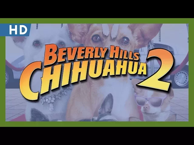 Beverly Hills Chihuahua 2 (2010) Trailer