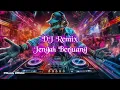 Download Lagu DJ Remix Jengah Berjuang - Mang Trianti ( D'Remix Official )