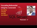 SQL Server Tutorial-17 Cascading Referential Integrity Constraint Aksadur Rahman Bangla