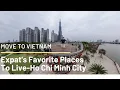 Download Lagu Move To Ho Chi Minh City-Expat's Favorite Places To Live