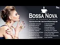 Download Lagu Bossa Nova Covers 2022 - Best Covers Of Popular Songs 2022