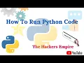 How To Run Python Code