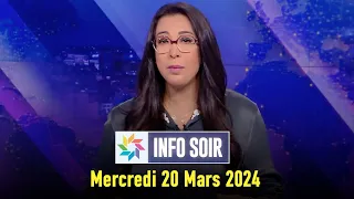 Info soir  : Mercredi 20 Mars 2024