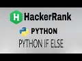 Python If-Else Hackerrank Python Solution English Explanation