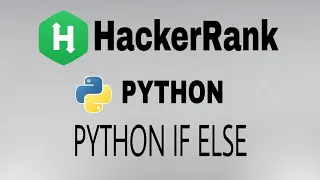Python If-Else Hackerrank Python Solution English Explanation